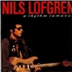 Nils Lofgren - A Rhythm Romance